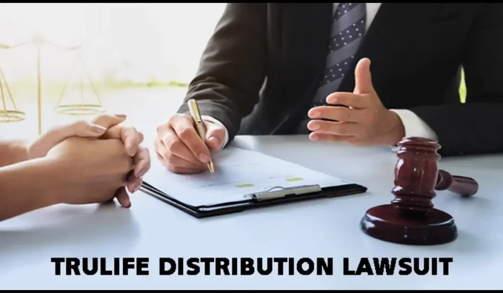 Trulife Distribution Lawsuit: